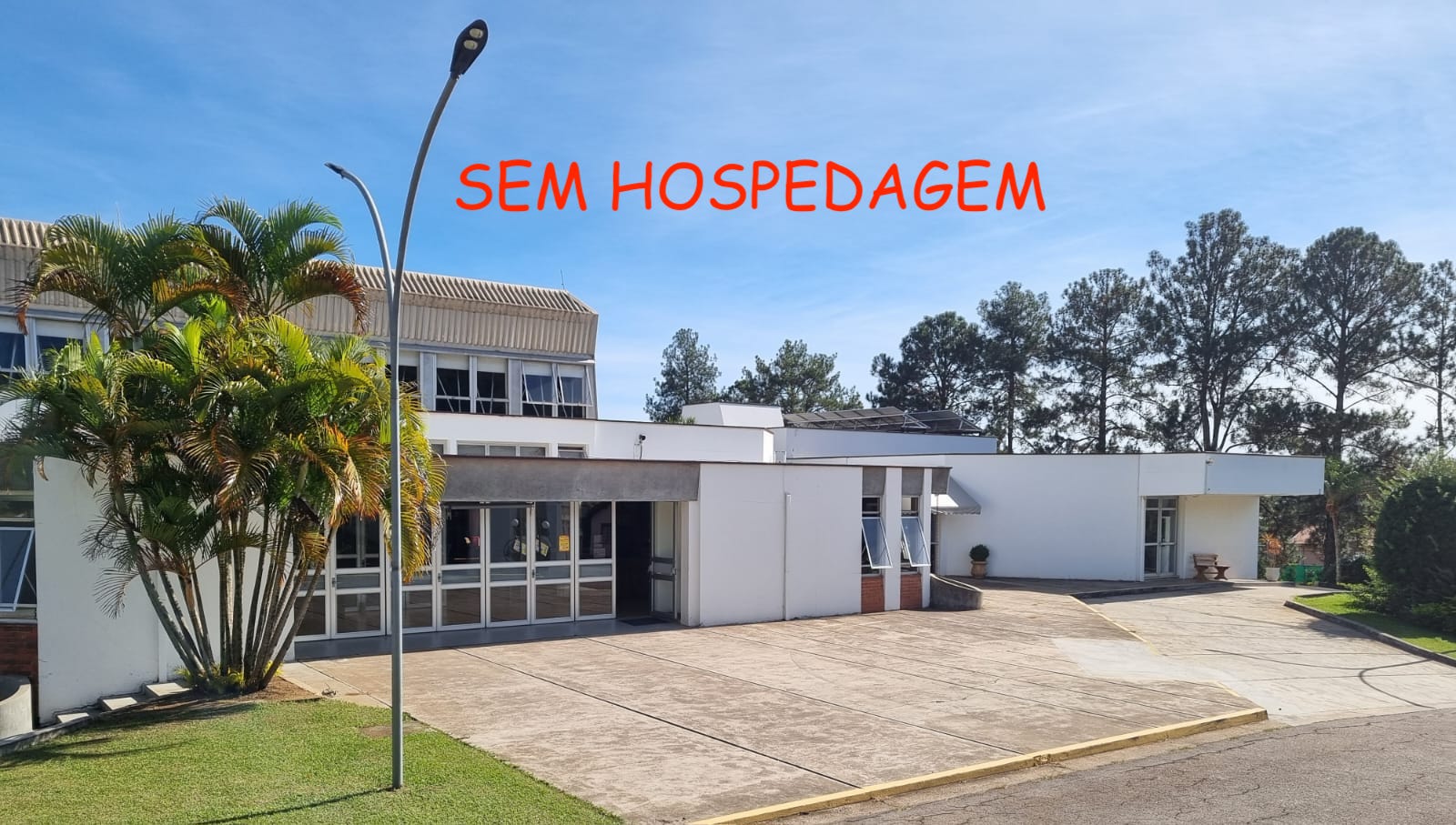 Sem hospedagem